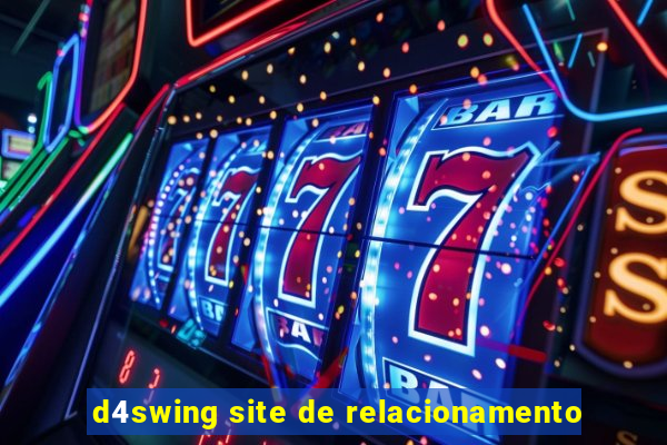 d4swing site de relacionamento